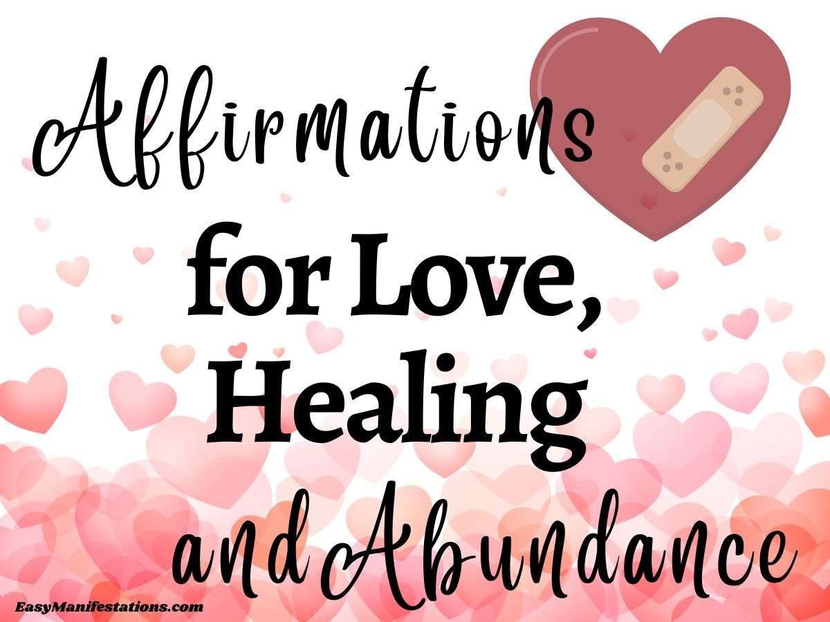 Helpful Affirmations for Love, Healing and Abundance